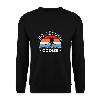Hockey Dad Like A Regular Dad But Cooler - Unisex Sweatshirt - black - Front - Alina (178cm) & Michal (187cm)