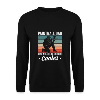 Paintball Dad Like A Regular Dad But Cooler - Unisex Pullover - Schwarz - Vorne - Alina (178cm) & Michal (187cm)