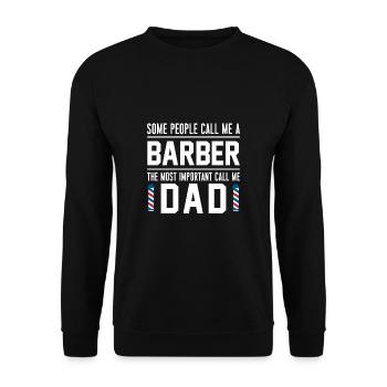 Certaines personnes m’appellent un barbier papa père papa - Sweat-shirt Unisexe - noir - Devant - Alina (178cm) & Michal (187cm)
