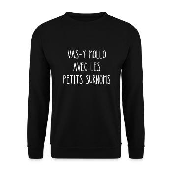 vas-y mollo avec les petits surnoms - Sweat-shirt Unisexe - noir - Devant - Alina (178cm) & Michal (187cm)