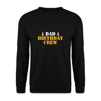 Dad Birthday Crew Shirt Gift - Unisex Sweatshirt - black - Front - Alina (178cm) & Michal (187cm)