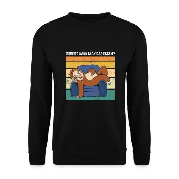 Arbeit? Kann Man Das Essen? Süßes Faultier - Unisex Pullover - Schwarz - Vorne - Alina (178cm) & Michal (187cm)