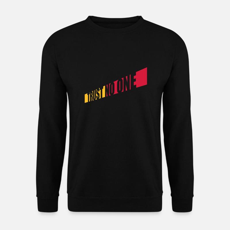 trust no one Zitat - Unisex Pullover - Schwarz