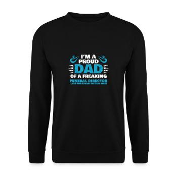 I Am A Dad Of A Funeral Director Father Father's Day - Unisex Sweatshirt - black - Front - Alina (178cm) & Michal (187cm)