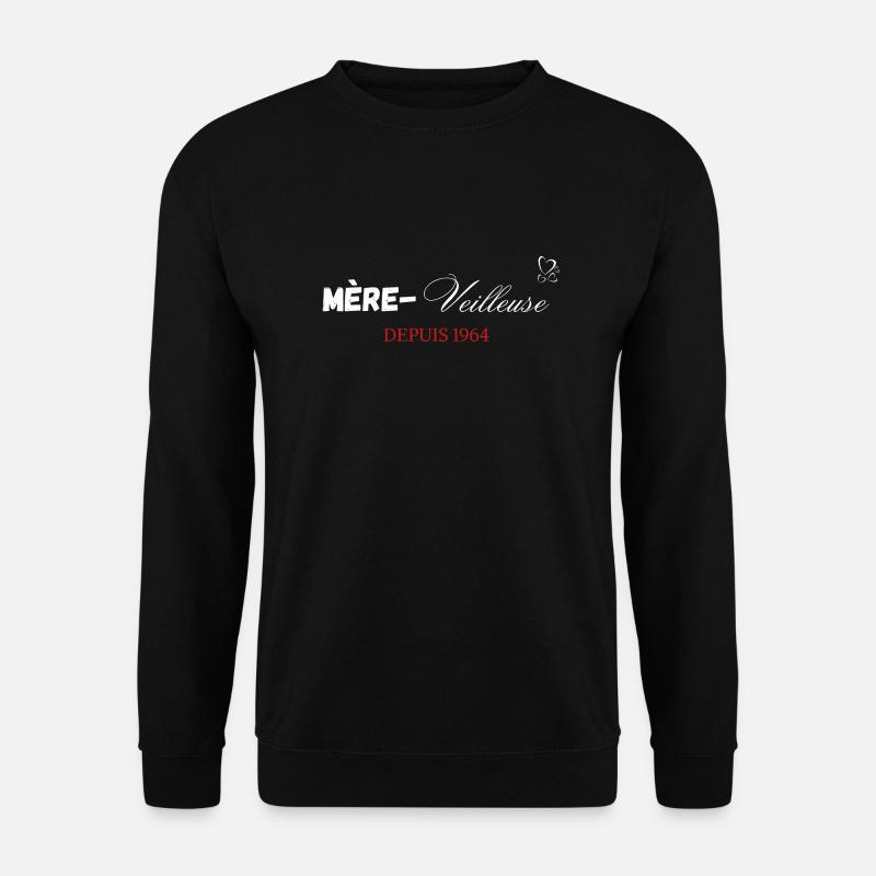 Mère veilleuse depuis 1964 - Sweat-shirt Unisexe - noir