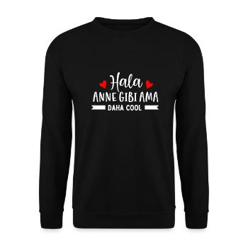 Hala Anne Gibi Ama Daha Cool Türkische Tante Love - Unisex Pullover - Schwarz - Vorne - Alina (178cm) & Michal (187cm)