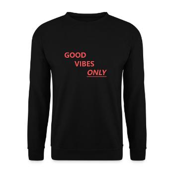 Good Vibes Only - Unisex Pullover - Schwarz - Vorne - Alina (178cm) & Michal (187cm)