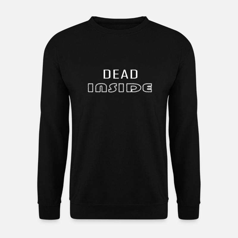 Dead Inside - Unisex Pullover - Schwarz