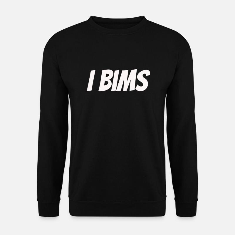 i bims - Unisex Pullover - Schwarz
