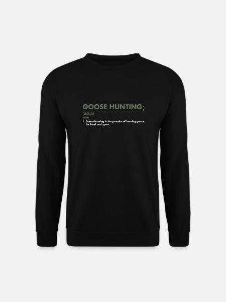 Geese Hunter Definition Goose Hunting - Unisex Sweatshirt - black