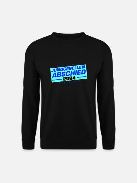Junggesellen Abschied 2024 - Unisex Pullover - Schwarz