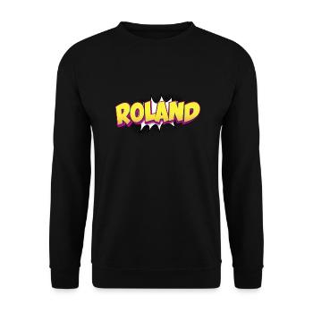 Roland Benutzerdefinierter Name Comic-Buch-Stil Pop-Art, - Unisex Pullover - Schwarz - Vorne - Alina (178cm) & Michal (187cm)