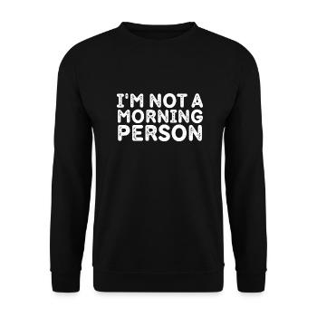 Ich bin kein Morgenmensch - Unisex Pullover - Schwarz - Vorne - Alina (178cm) & Michal (187cm)