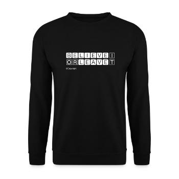 Believe in it or go White - Unisex Sweatshirt - black - Front - Alina (178cm) & Michal (187cm)