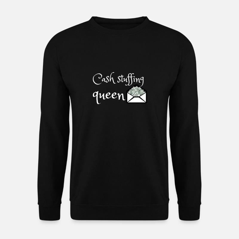 Cash stuffing queen - Unisex Pullover - Schwarz