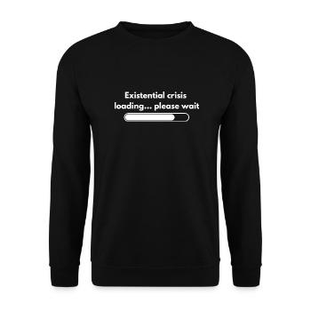 Existential Crisis Loading Please Wait Shirt - Unisex Sweatshirt - black - Front - Alina (178cm) & Michal (187cm)
