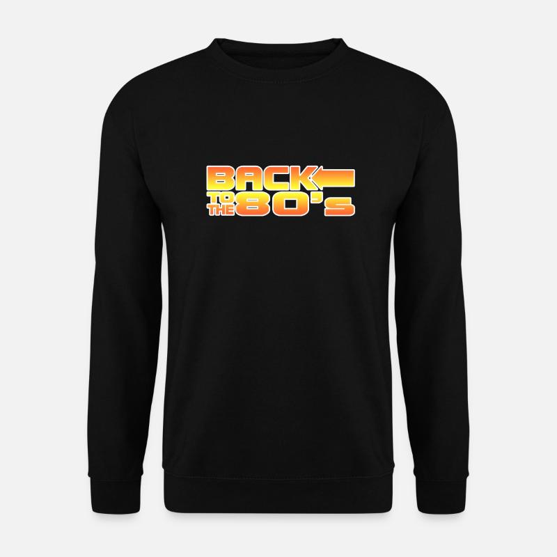 zurück in die 80er Jahre - Unisex Pullover - Schwarz
