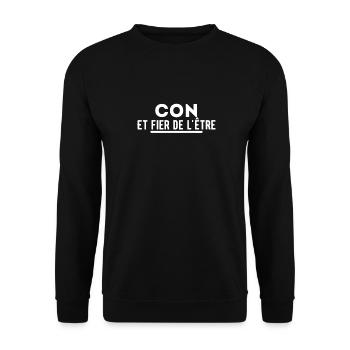 Con et fier de l'être. cadeau con humour - Sweat-shirt Unisexe - noir - Devant - Alina (178cm) & Michal (187cm)