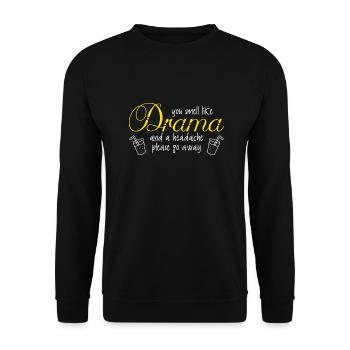 Sarcasm Shirt Smell Like Drama Srcastic Statement - Sweat-shirt Unisexe - noir - Devant - Alina (178cm) & Michal (187cm)