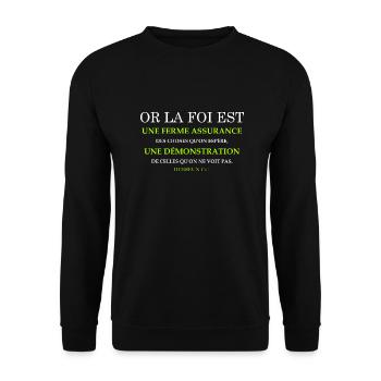 HEBREUX 11:1 VERSET DE LA BIBLE "OR LA FOI..." - Sweat-shirt Unisexe - noir - Devant - Alina (178cm) & Michal (187cm)