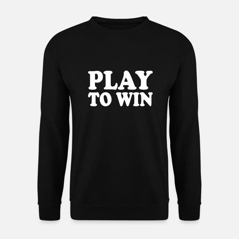 Play to win - Unisex Pullover - Schwarz