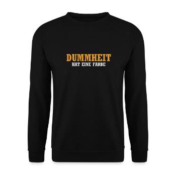 Dummheit hat eine Farbe - Lustiger Spruch - Unisex Pullover - Schwarz - Vorne - Alina (178cm) & Michal (187cm)