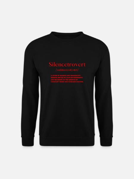 Silencetrovert Définition Calme Introverti - Sweat-shirt Unisexe - noir
