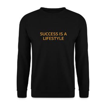 Success Is A Lifestyle - Erfolg ist ein Lebensstil - Unisex Sweatshirt - black - Front - Alina (178cm) & Michal (187cm)