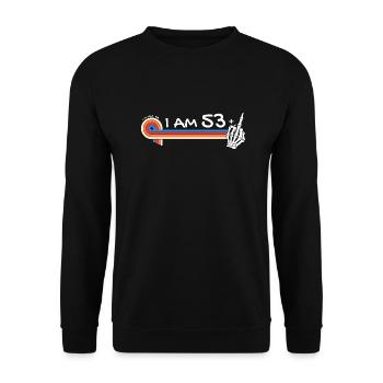 J’ai 53 ans et majeur - 54e anniversaire - Sweat-shirt Unisexe - noir - Devant - Alina (178cm) & Michal (187cm)