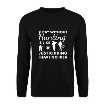 Hunter A Day Without Hunting - Unisex Sweatshirt - black - Front - Alina (178cm) & Michal (187cm)