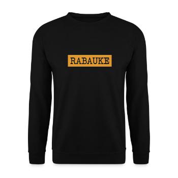 Rabauke - ungehobelter Mensch - ungezogenes Kind - Unisex Pullover - Schwarz - Vorne - Alina (178cm) & Michal (187cm)