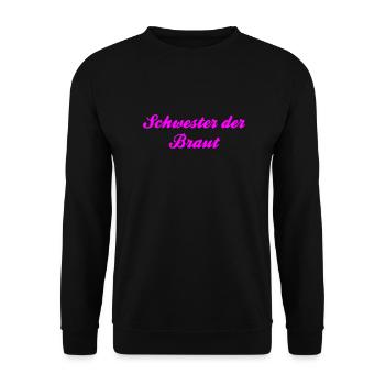 Schwester der Braut by Shirtchef - Unisex Pullover - Schwarz - Vorne - Alina (178cm) & Michal (187cm)