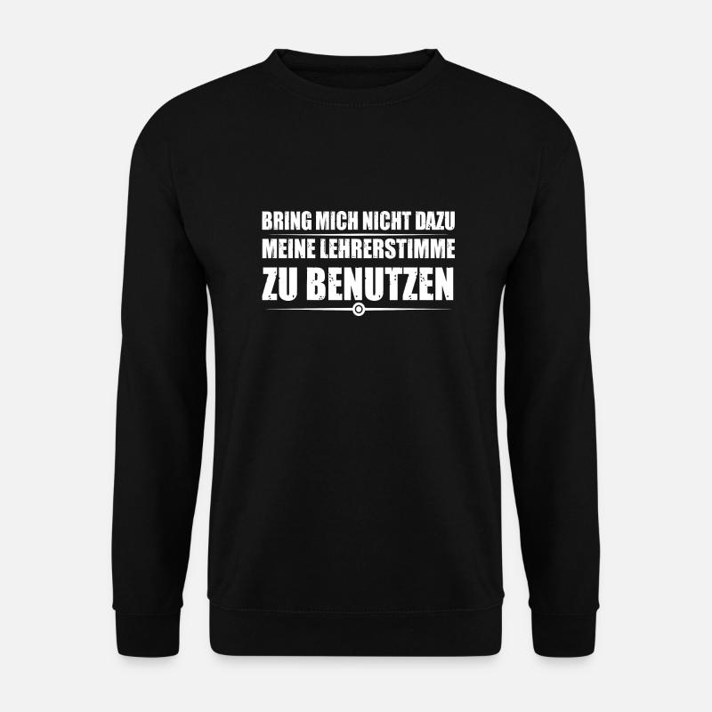 Lehrerstimme - Unisex Pullover - Schwarz