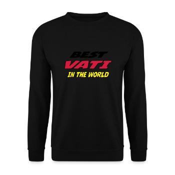Best vati in the world - Unisex Pullover - Schwarz - Vorne - Alina (178cm) & Michal (187cm)