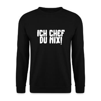 ich chef du nix lustiger Spruch Schrift - Unisex Pullover - Schwarz - Vorne - Alina (178cm) & Michal (187cm)