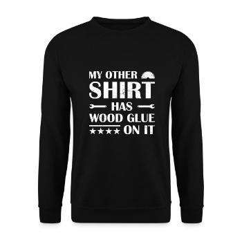 Mon autre chemise a de la colle à bois dessus travail du bois - Sweat-shirt Unisexe - noir - Devant - Alina (178cm) & Michal (187cm)