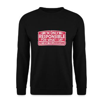 ce que je dis citation - Sweat-shirt Unisexe - noir - Devant - Alina (178cm) & Michal (187cm)