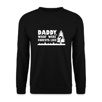 Papa, wie waren die Wälder? Entwaldung Zitat - Unisex Pullover - Schwarz - Vorne - Alina (178cm) & Michal (187cm)