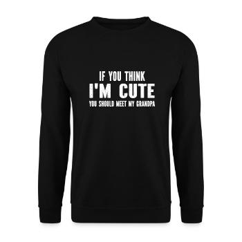 Si tu penses que je suis mignonne, tu devrais voir mon grand-père - Sweat-shirt Unisexe - noir - Devant - Alina (178cm) & Michal (187cm)
