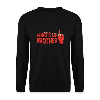 What’s Up Brother Streamer Tendance Funny - Sweat-shirt Unisexe - noir - Devant - Alina (178cm) & Michal (187cm)