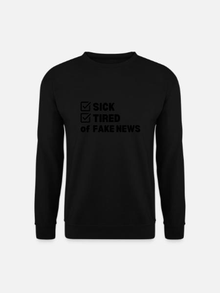 Sick and Tired - Unisex Sweatshirt - black