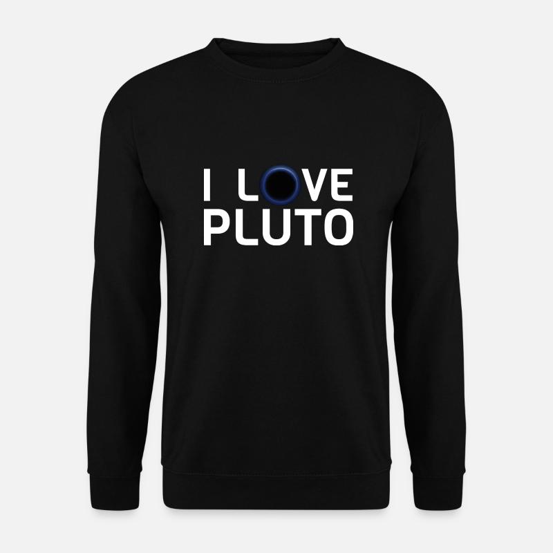 I love pluto - Unisex Sweatshirt - black