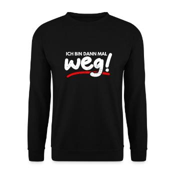 Ich Bin Dann Mal Weg Spaß Lustiger Spruch Humor - Unisex Pullover - Schwarz - Vorne - Alina (178cm) & Michal (187cm)