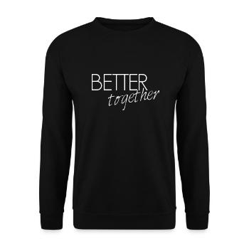 Better together - Unisex Pullover - Schwarz - Vorne - Alina (178cm) & Michal (187cm)