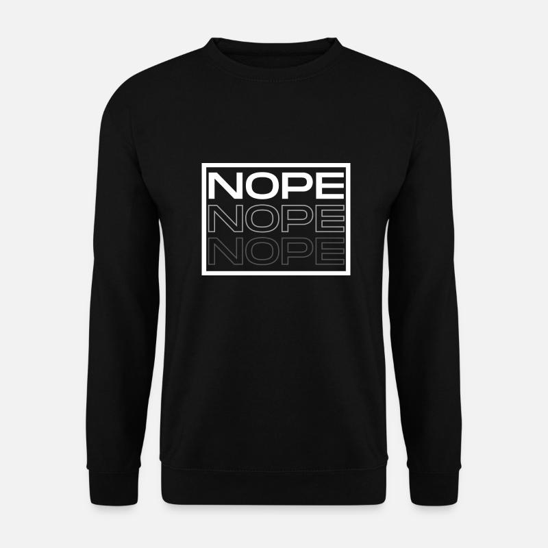 Nope - Unisex Pullover - Schwarz
