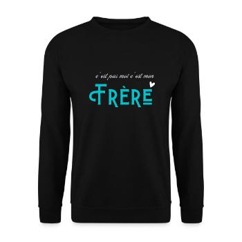 c'est pas moi c'est mon frère- shirt assortis sœur - Sweat-shirt Unisexe - noir - Devant - Alina (178cm) & Michal (187cm)