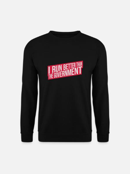 run better than government - Unisex Sweatshirt - black