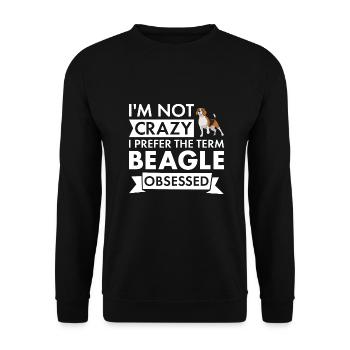 I Prefer The Term Beagle Obsessed - Unisex Pullover - Schwarz - Vorne - Alina (178cm) & Michal (187cm)