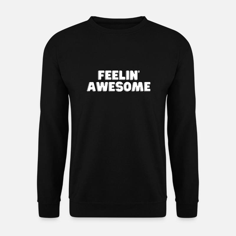 Feelin Awesome - Unisex Pullover - Schwarz