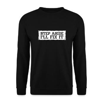 Step Aside I'll Fix It for Fixing Repairman Repair - Unisex Sweatshirt - black - Front - Alina (178cm) & Michal (187cm)